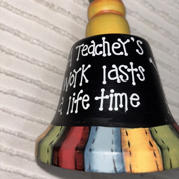 "A Teacher's Work lasts A Life Time" Inspired Tin Bell Multicolored‎ 9"x4.5" - Picture 8 of 9